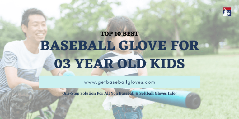 best baseball glove for 3 year old kid