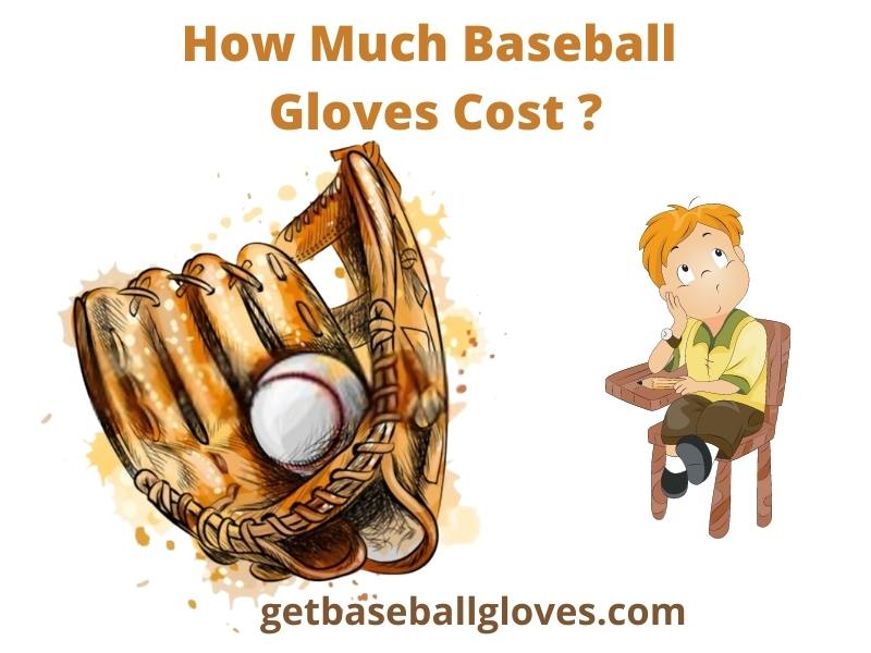 how much baseball gloves cost