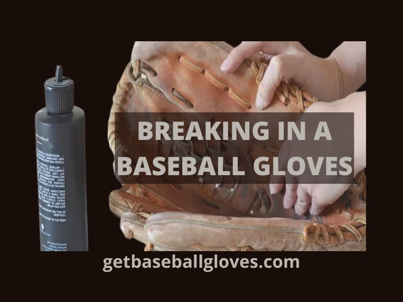 how to break in a baseball gloves (2)